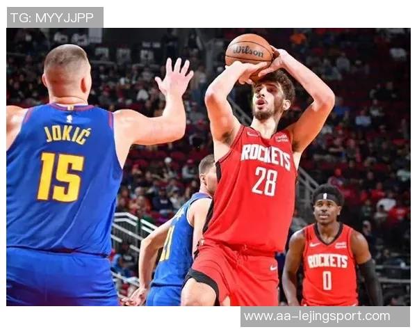 周五竞彩篮球焦点对决掘金客场挑战火箭争夺西部荣耀