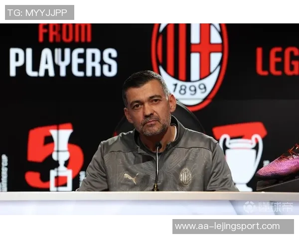 孔塞桑批评球员缺乏执行力防守表现令人失望亟需改进