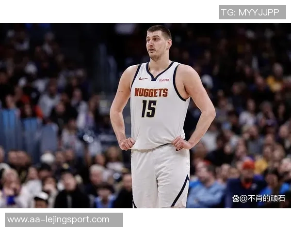 约基奇融合鲨鱼低位魔术师组织与KD投篮技艺逐步迈向历史伟大球员之路 约基奇融合鲨鱼低位魔术师组织与KD投篮技艺逐步迈向历史伟大球员之路